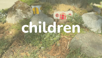 the word children above a photo of a neighbourhood faerie garden